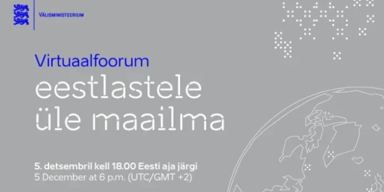 Virtuaalfoorum üle ilma eestlastele toimub juba kümnendat korda!